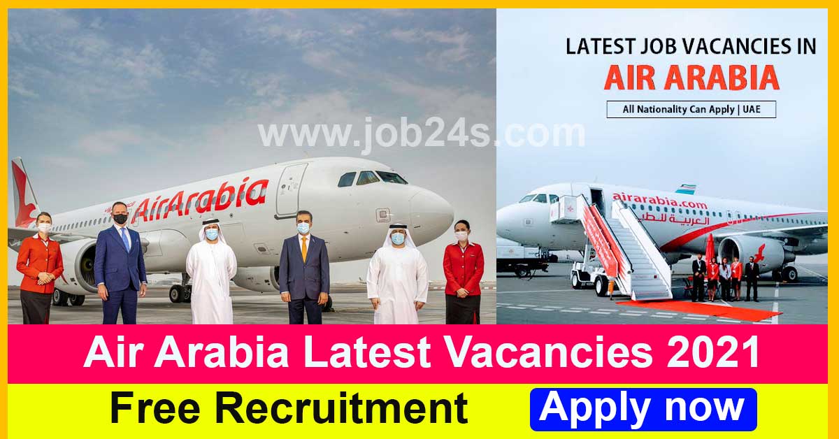 Air Arabia Latest Vacancies 2021