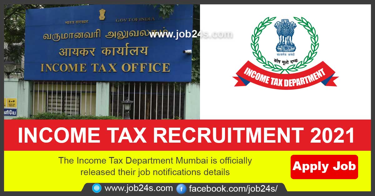 The Income Tax Department Mumbai is officially released their job notifications details