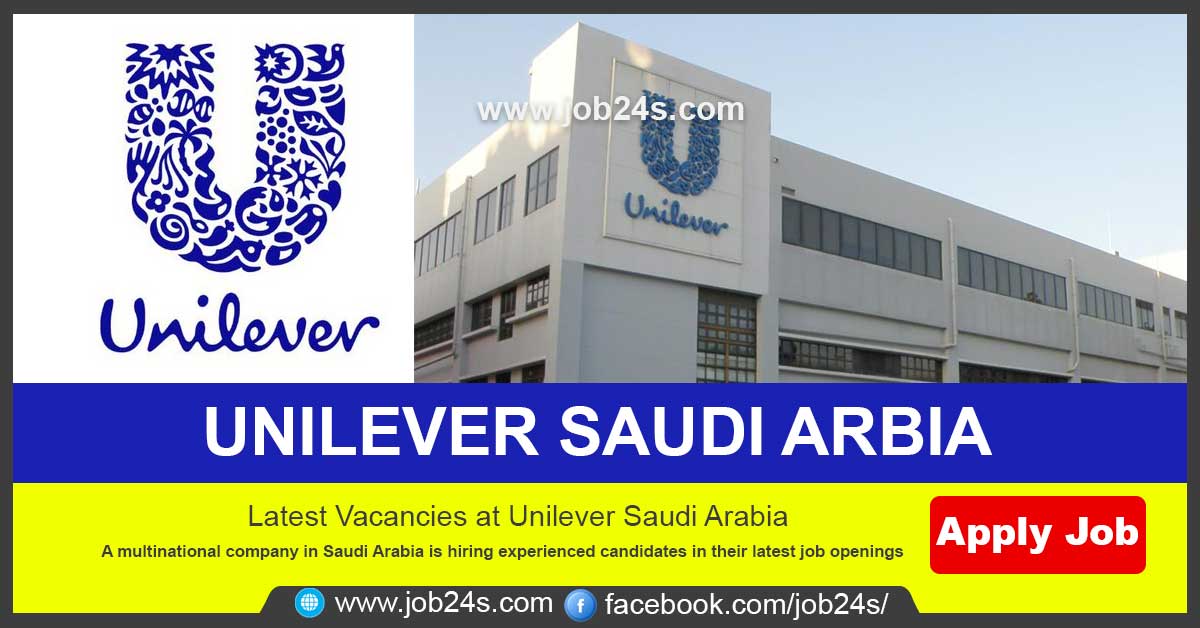 GULF JOB 2021-UNILEVER SAUDI ARBIA CAREERS 2021-JOB24S