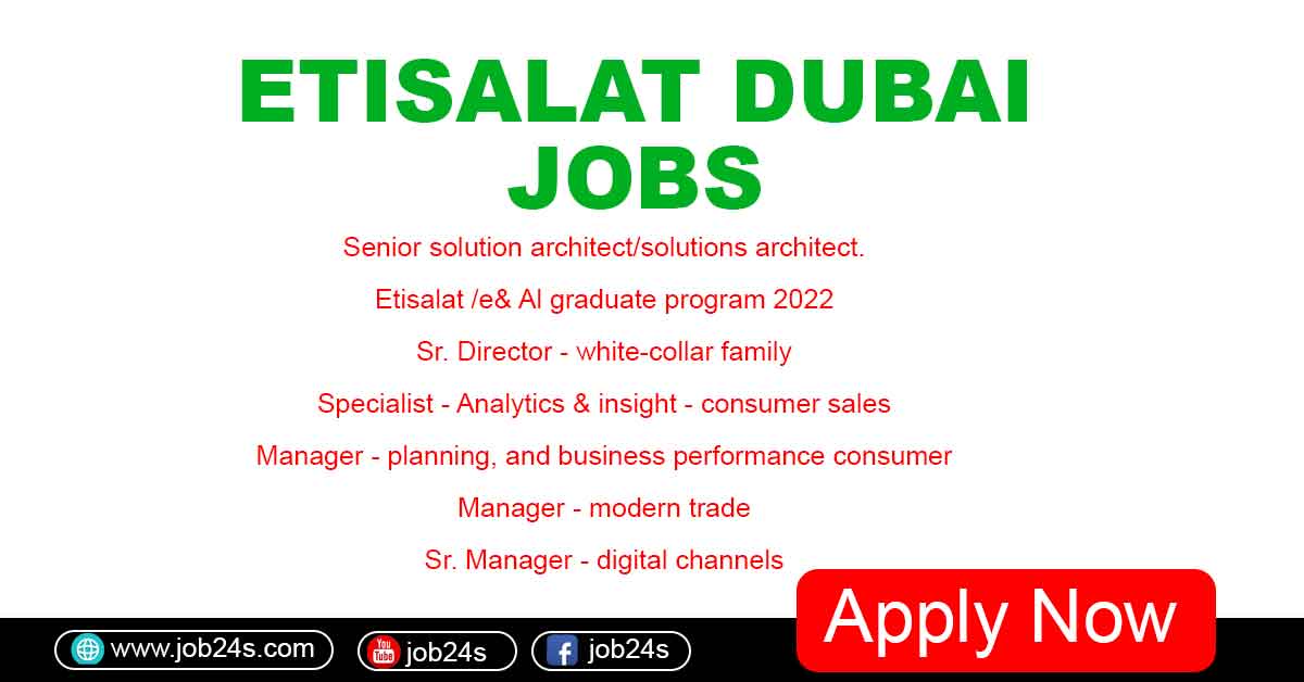 Etisalat Dubai Jobs Vacancies 2022 Apply Online
