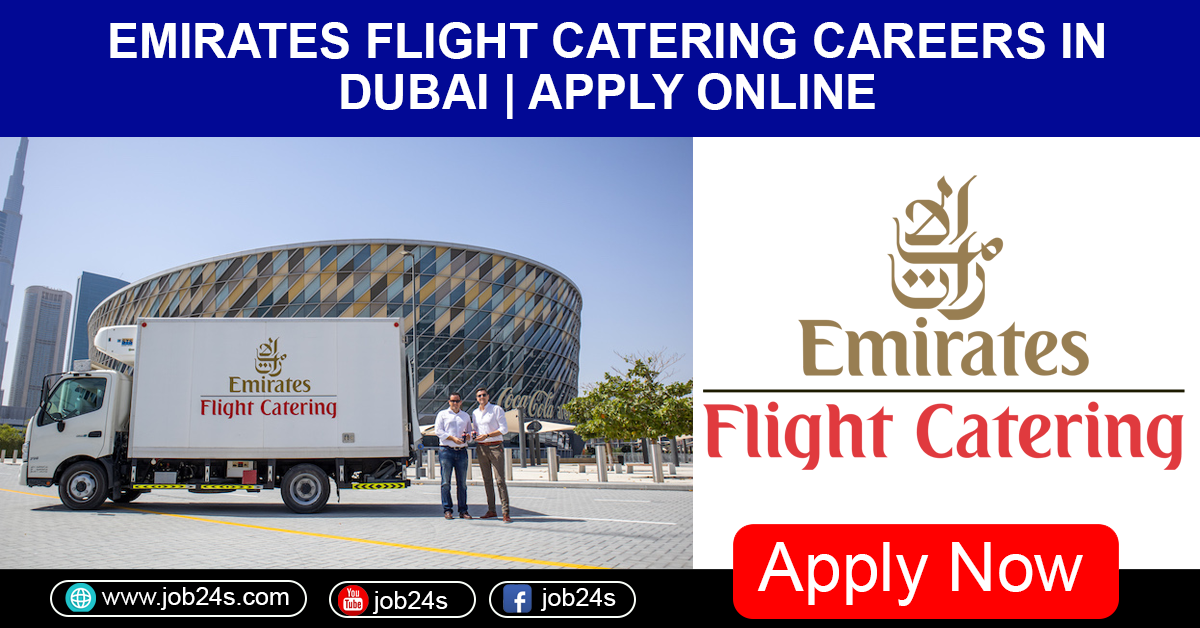 EMIRATES FLIGHT CATERING CAREERS IN DUBAI | APPLY ONLINE