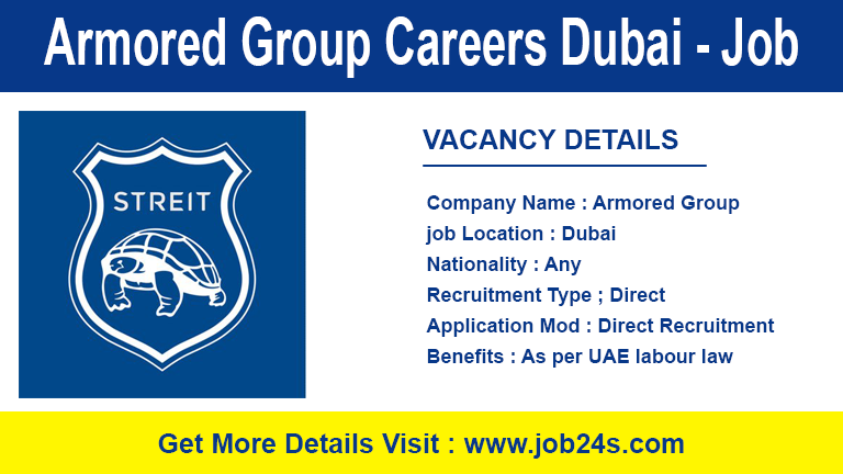 Armored Group Careers Dubai - Latest Job Openings 2022