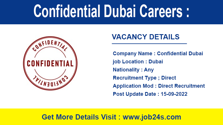 Confidential Dubai Careers : Best job recruitments 2022