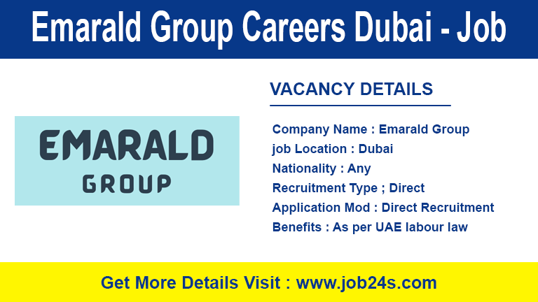 Emarald Group Careers Dubai - Latest Job Openings 2022
