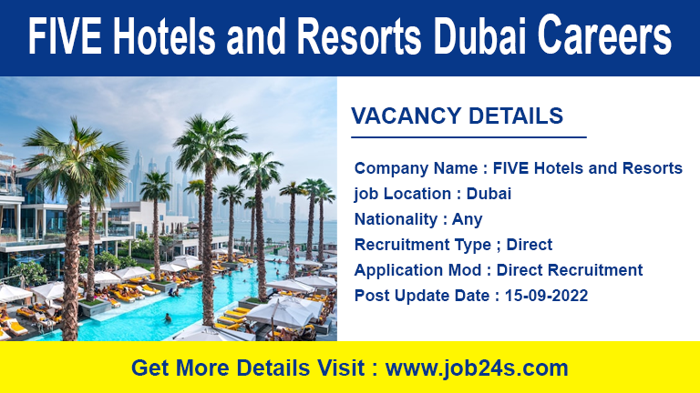 FIVE Hotels and Resorts Dubai Careers 2022