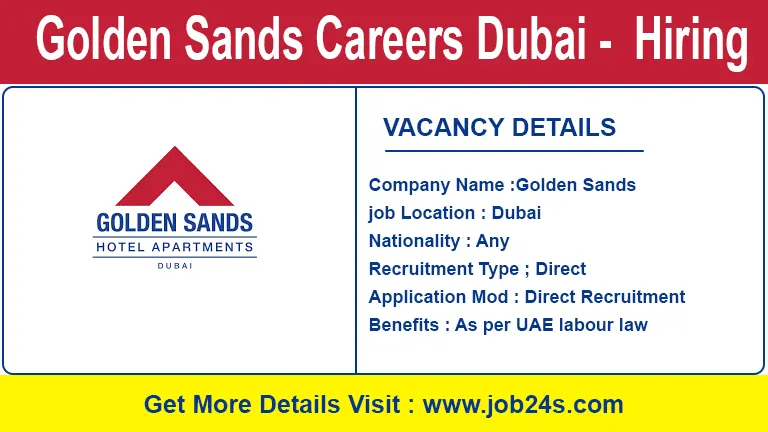 Golden Sands Careers Dubai - Now Hiring 2022