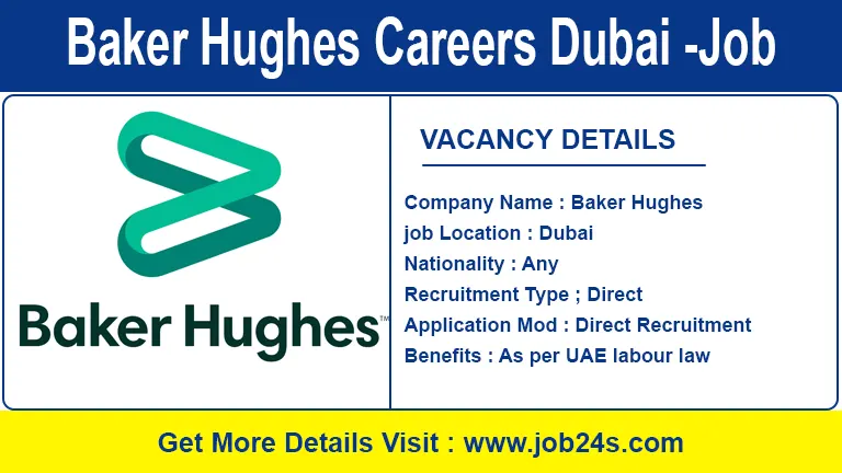 Baker Hughes Careers Dubai - Latest Job Openings 2022