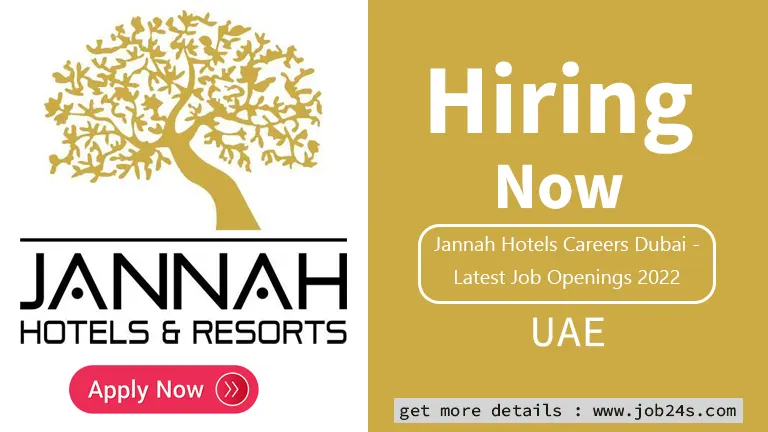 Jannah Hotels Careers Dubai - Latest Job Openings 2022