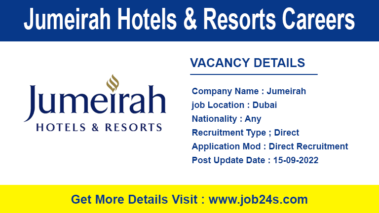 Jumeirah Hotels & Resorts Careers Dubai 2022