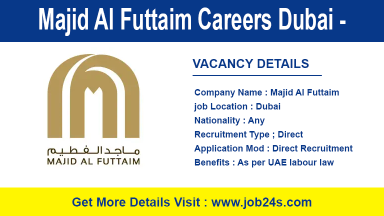Majid Al Futtaim Careers Dubai - Latest Job Openings 2022