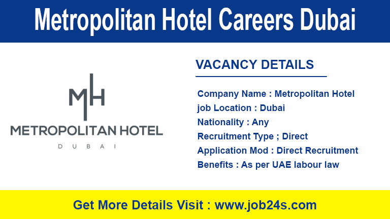 Metropolitan Hotel Careers Dubai - Latest Job Openings 2022