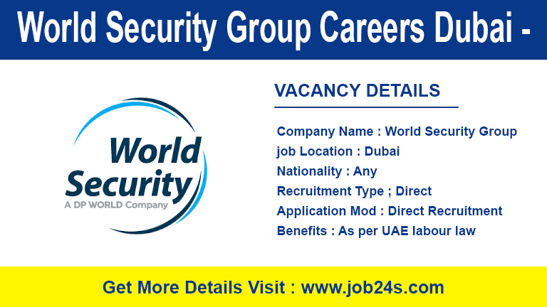 World Security Group Careers Dubai - Latest Job Openings 2022