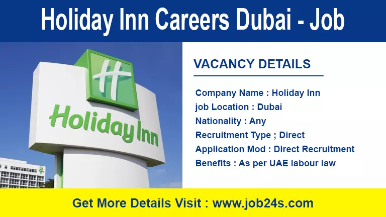 Holiday Inn Careers Dubai - Latest Job Openings 2022