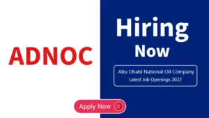 ADNOC Group Careers Dubai- Latest Job Openings 2022