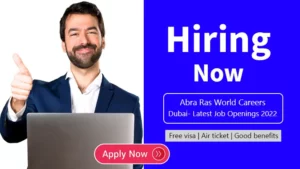 Abra Ras World Careers Dubai- Latest Job Openings 2022