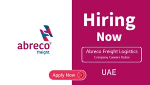 Abreco Freight Logistics Company Careers Dubai- Latest Job Openings 2022