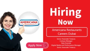 Americana Restaurants Careers Dubai- Jobs Vacancies 2022