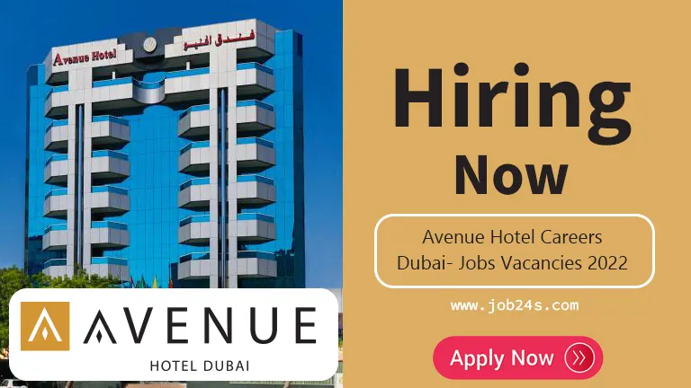 Avenue Hotel Careers Dubai- Jobs Vacancies 2022