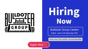 Bulldozer Group Careers Dubai- Latest Job Openings 2022