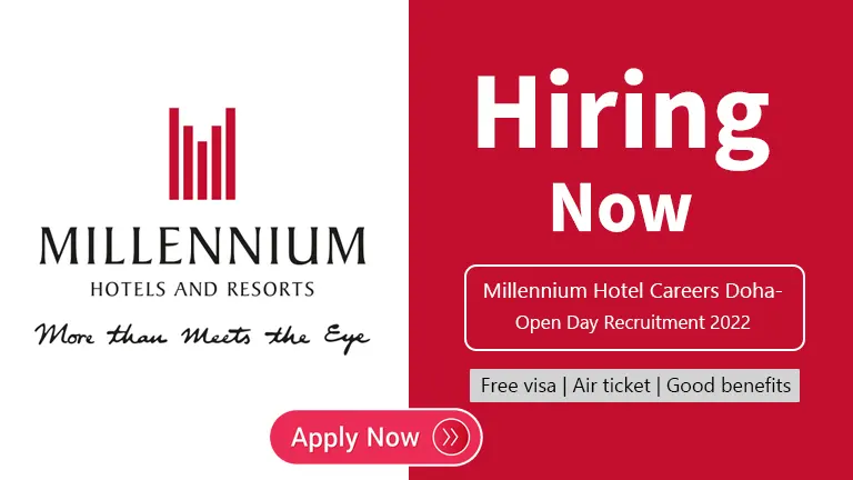 Millennium Hotel Careers Doha- Open Day Recruitment 2022