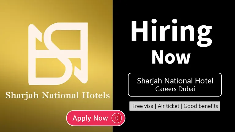Sharjah National Hotel Careers Dubai