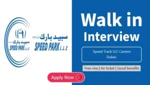 Speed Track LLC Careers Dubai-Walk in Interview