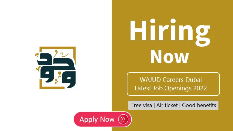 WAJUD Careers Dubai- Latest Job Openings 2022