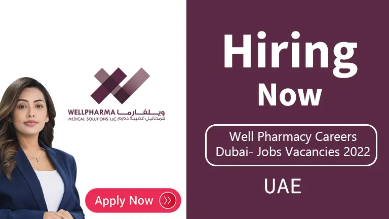 Well Pharmacy Careers Dubai- Jobs Vacancies 2022