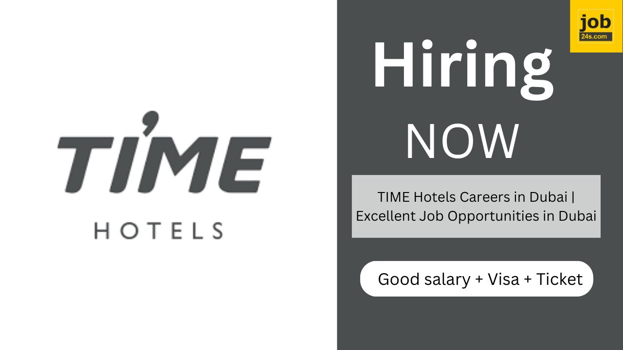 TIME Hotels Careers in Dubai | Excellent Job Opportunities in Dubai