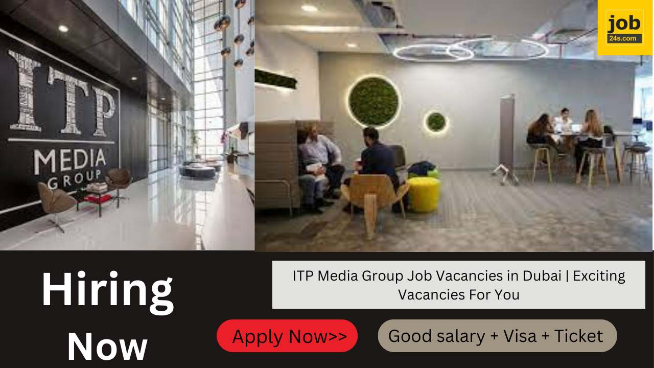 ITP Media Group Job Vacancies in Dubai | Exciting Vacancies For You