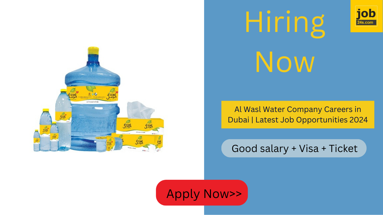 Al Wasl Water Company Careers in Dubai | Latest Job Opportunities 2024