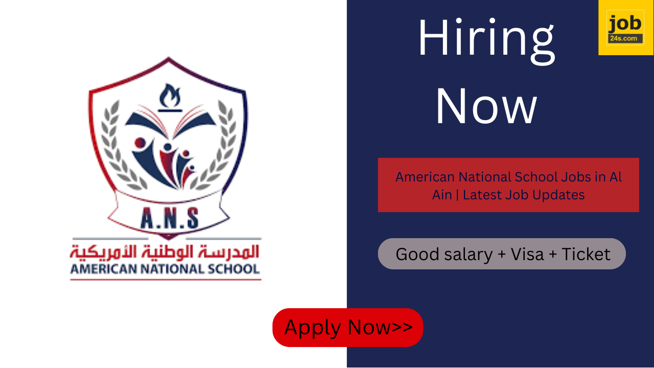 American National School Jobs in Al Ain | Latest Job Updates