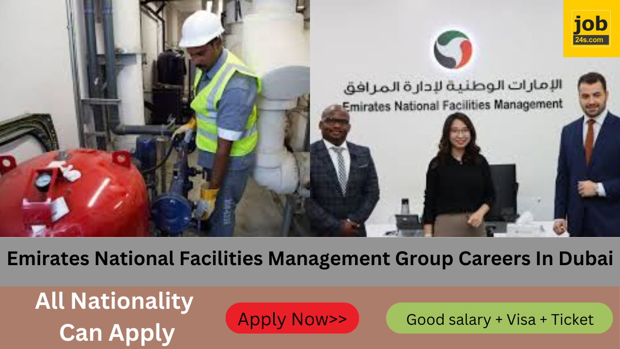 Emirates National Facilities Management Group Careers In Dubai | Exploring Career Opportunities