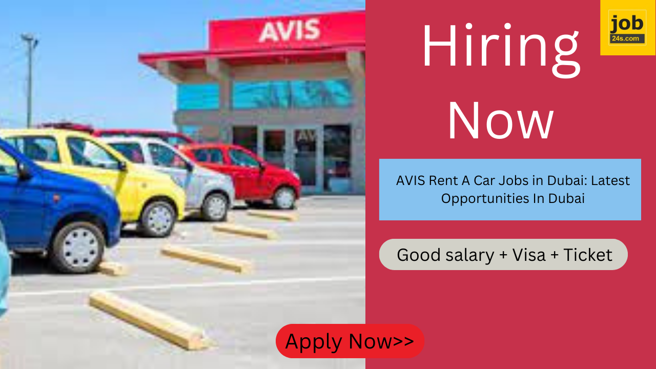 AVIS Rent A Car Jobs in Dubai: Latest Opportunities In Dubai