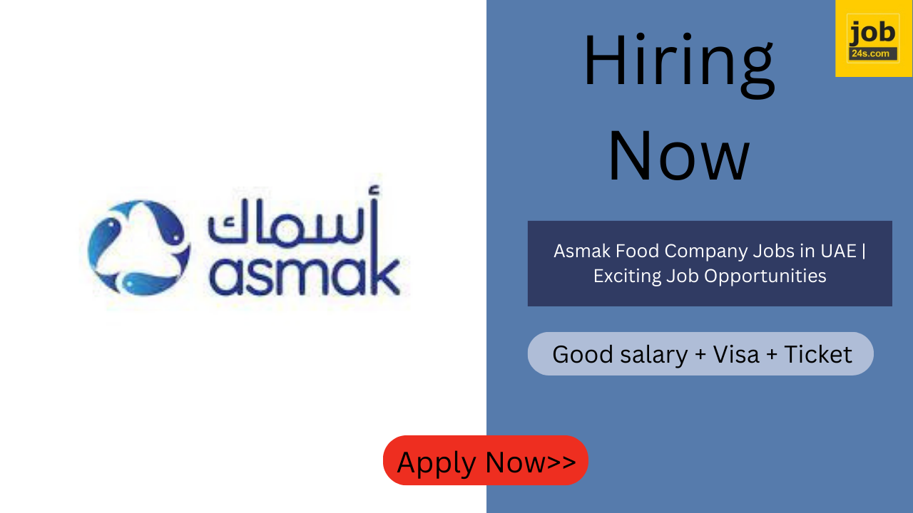 Asmak Food Company Jobs in UAE | Exciting Job Opportunities