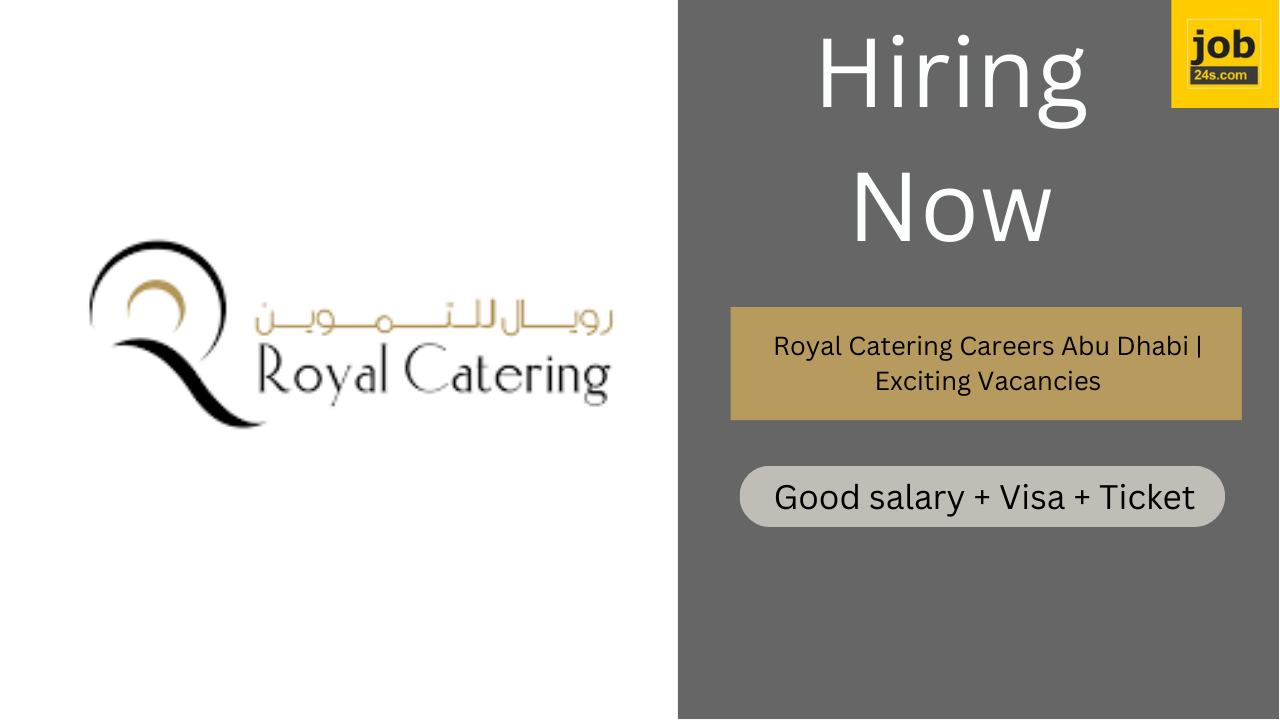 Royal Catering Careers Abu Dhabi | Exciting Vacancies