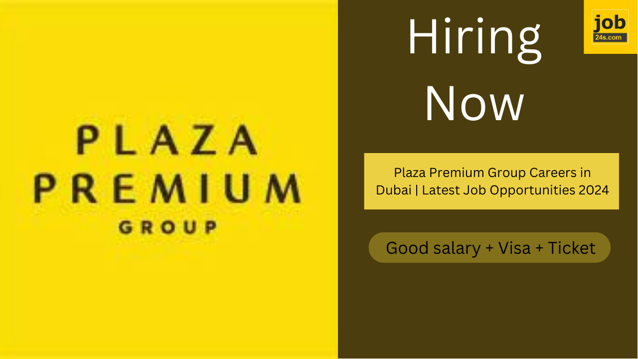 Plaza Premium Group Careers in Dubai | Latest Job Opportunities 2024