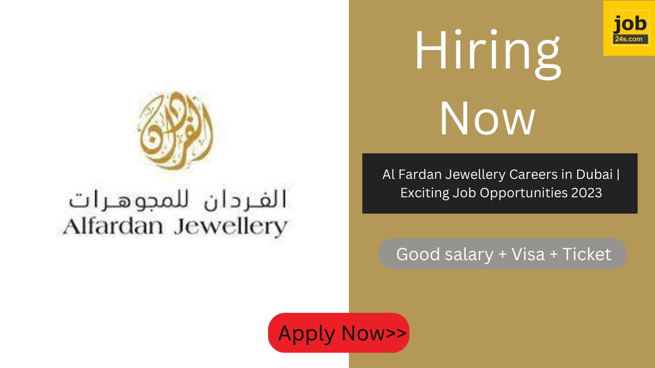 Al Fardan Jewellery Careers in Dubai | Exciting Job Opportunities 2023