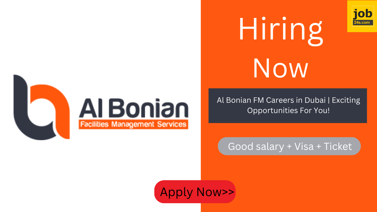 Al Bonian FM Careers in Dubai | Exciting Opportunities For You!
