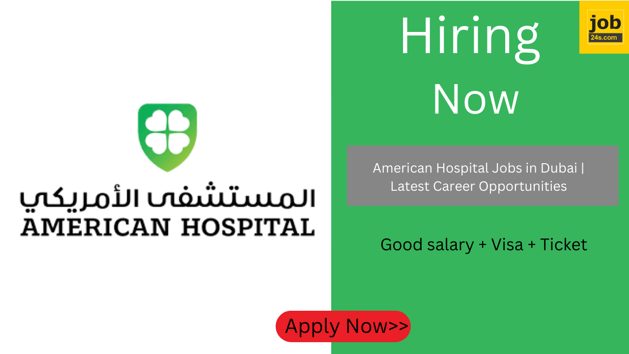 American Hospital Jobs in Dubai | Latest Career Opportunities