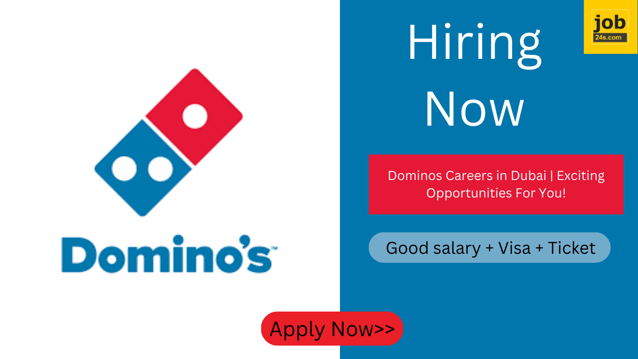 Dominos Careers in Dubai | Exciting Opportunities For You!