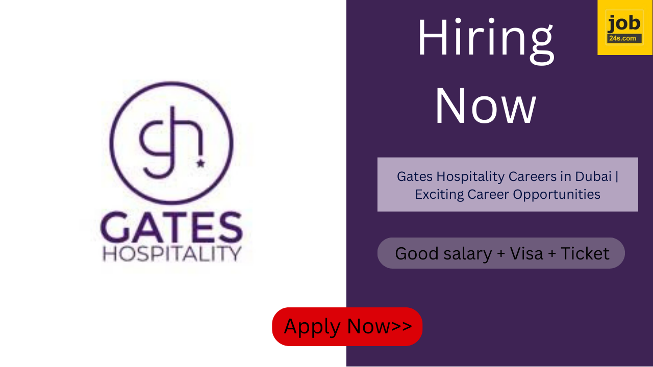 Gates Hospitality Careers in Dubai | Exciting Career Opportunities