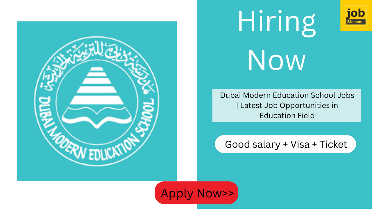 Dubai Modern Education School Jobs | Latest Job Opportunities in Education Field
