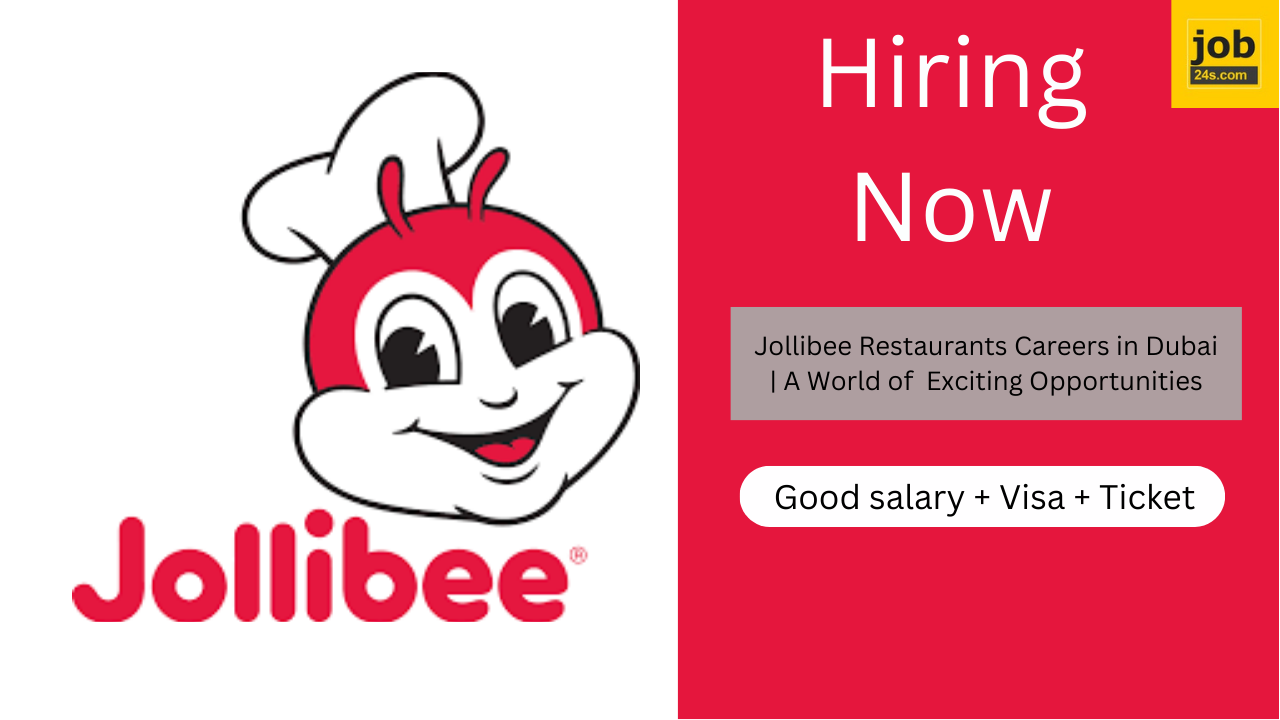 Jollibee Restaurants Careers in Dubai | A World of Exciting Opportunities