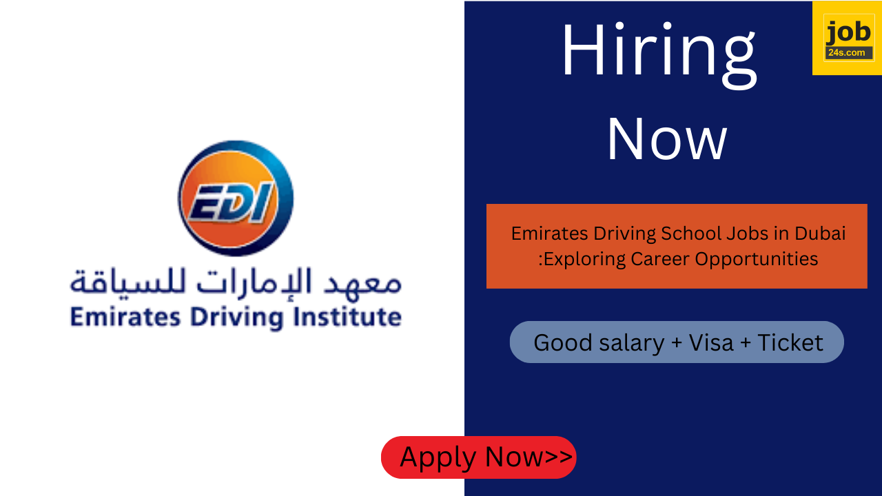 Emirates Driving School Jobs in Dubai :Exploring Career Opportunities