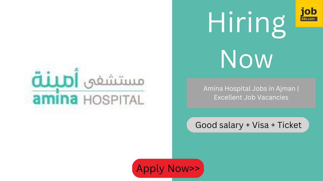 Amina Hospital Jobs in Ajman | Excellent Job Vacancies