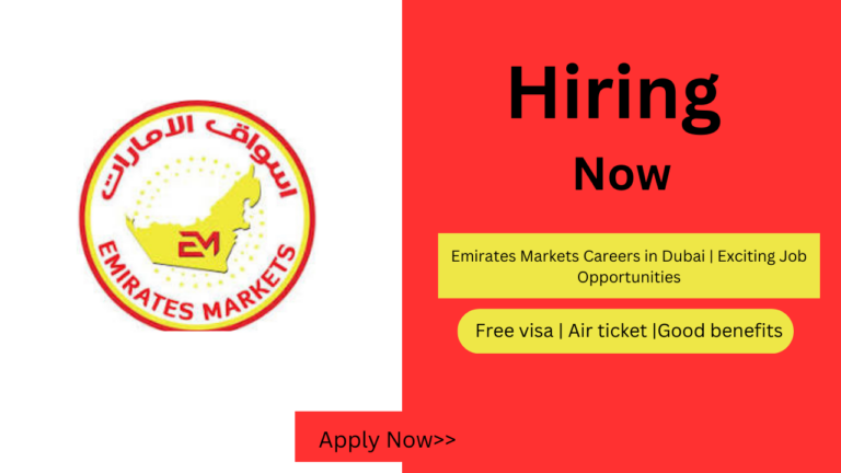 Emirates Markets Careers in Dubai | Exciting Job Opportunities
