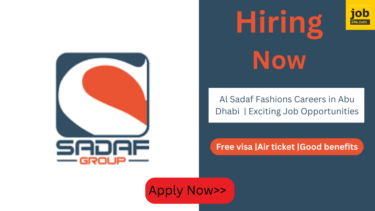Al Sadaf Fashions Careers in Abu Dhabi | Exciting Job Opportunities