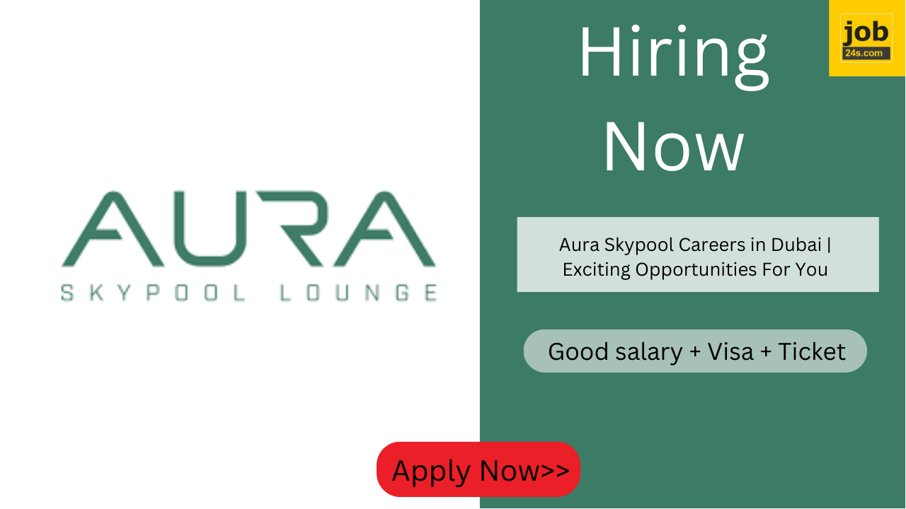 Aura Skypool Careers in Dubai | Exciting Opportunities For You