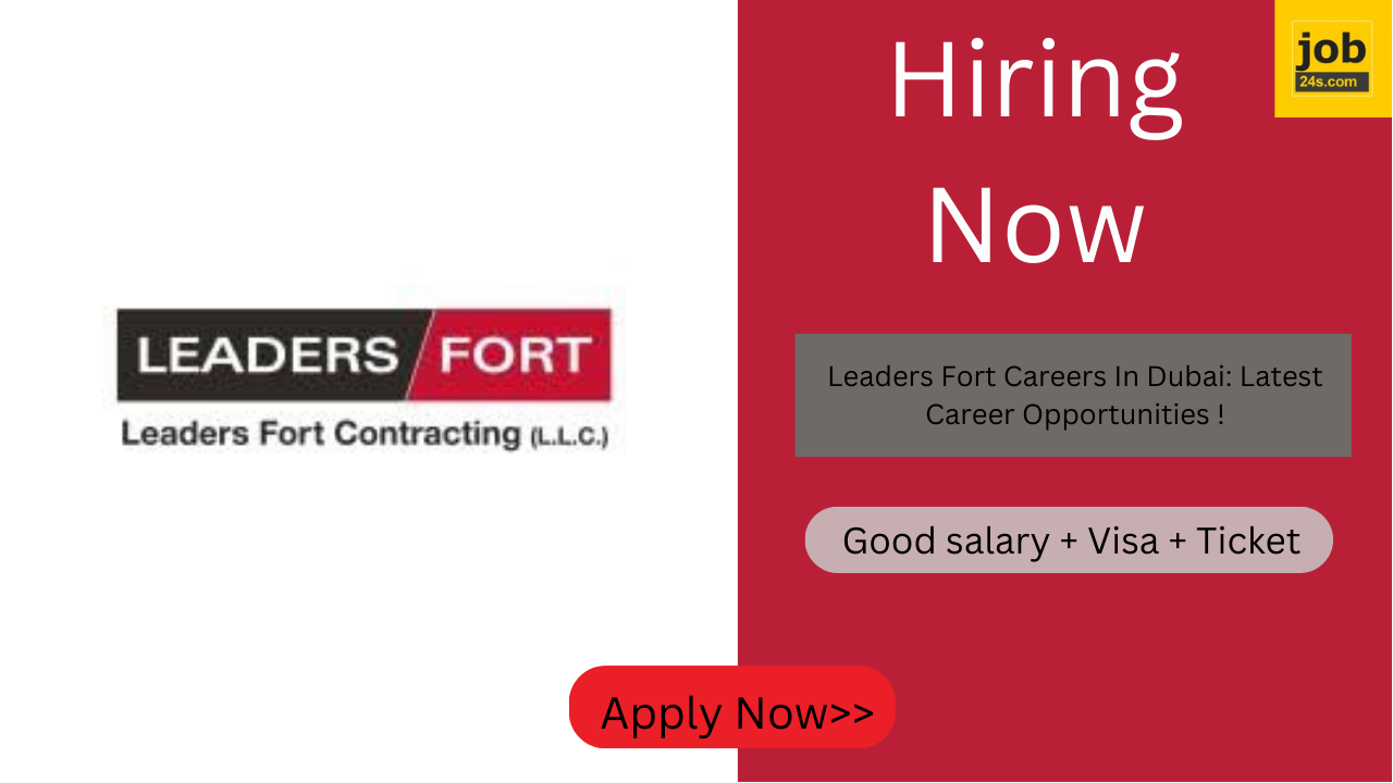 Leaders Fort Careers In Dubai : Latest Career Opportunities !